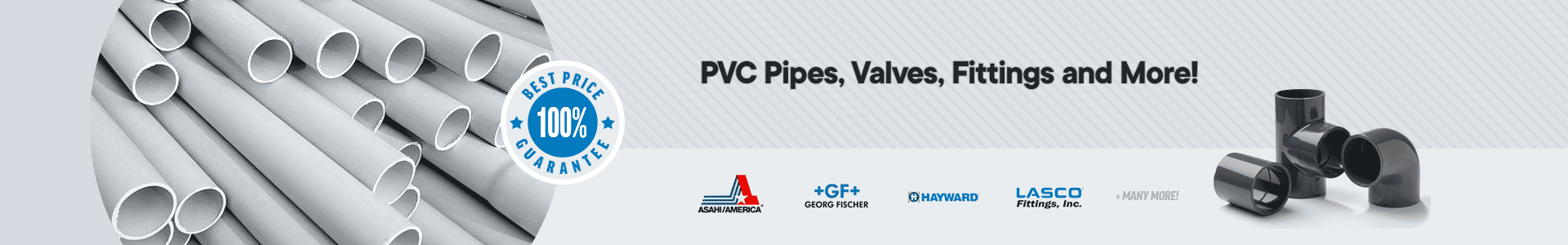 PVC Pipes, Valves, Fittings and More!